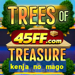 kenja no mago dublado 1 temporada